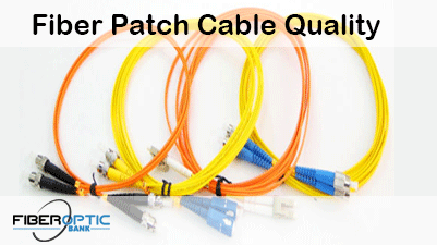 Fiber Patch Cable Quality