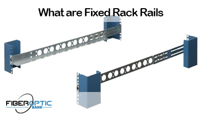 What are Fixed Rails