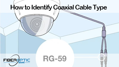 dentify Coaxial Cable Type