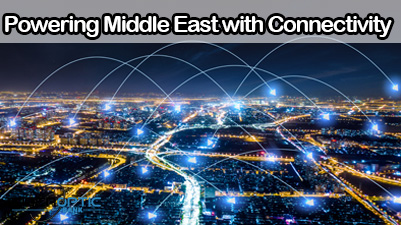 Powering Middle East with Connectivity