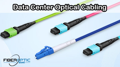 Data Center Optical Cabling for 100G Network