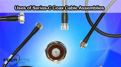 Uses of Series-C Coax Cable Assemblies